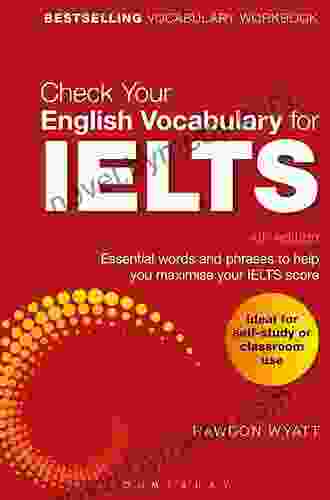 Check Your English Vocabulary for IELTS: Essential words and phrases to help you maximise your IELTS score