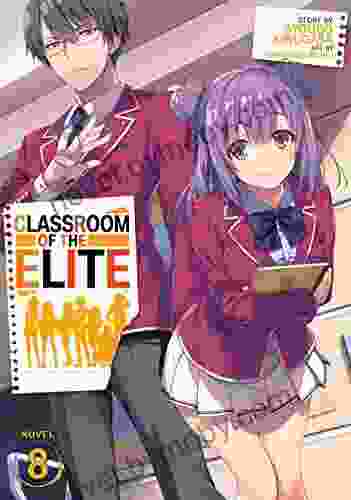 Classroom of the Elite (Light Novel) Vol 8