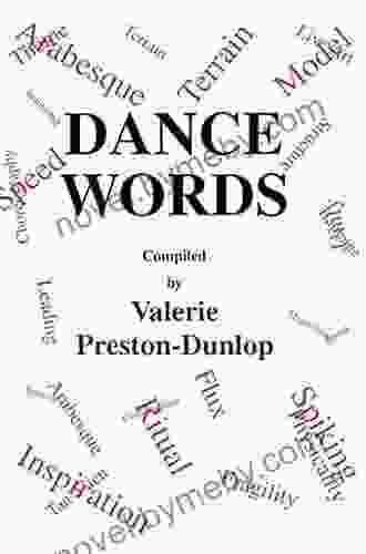 Dance Words (Choreography And Dance Studies 8)