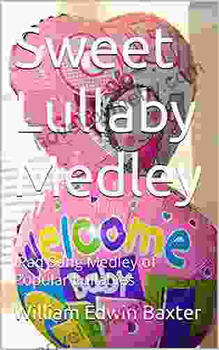 Sweet Lullaby Medley: IPad Song Medley Of Popular Lullabies (American Folk Song Booklets 8)