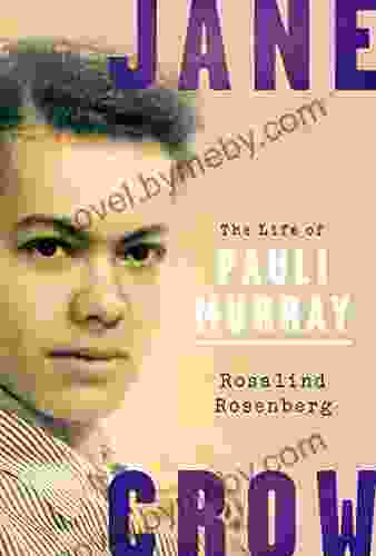 Jane Crow: The Life Of Pauli Murray