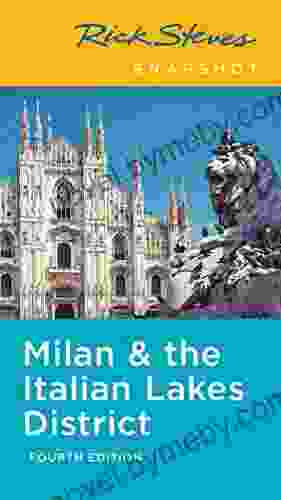 Rick Steves Snapshot Milan the Italian Lakes District (Rick Steves Travel Guide)