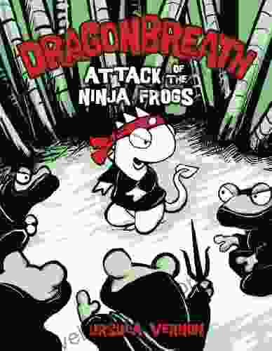 Dragonbreath #2: Attack Of The Ninja Frogs