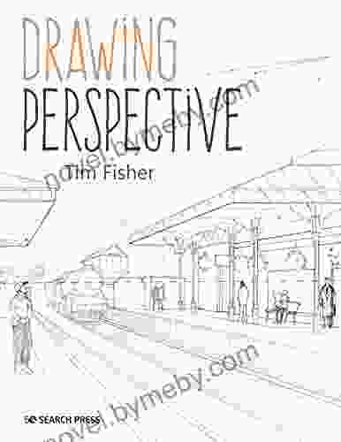 Drawing Perspective Tim Fisher