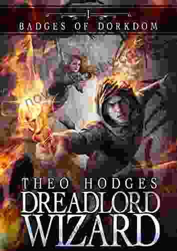 Dreadlord Wizard: A LitRPG Adventure (Badges Of Dorkdom 1)