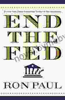 End The Fed Ron Paul