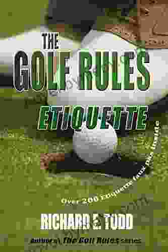 The Golf Rules: Etiquette: Enhance Your Golf Etiquette by Watching Others Mistakes