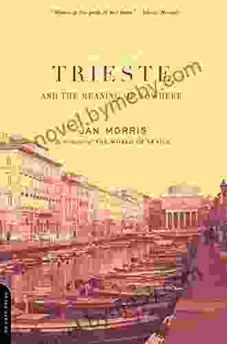 Trieste And The Meaning Of Nowhere