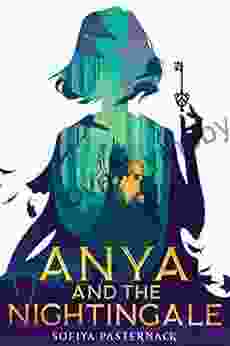 Anya And The Nightingale Sofiya Pasternack