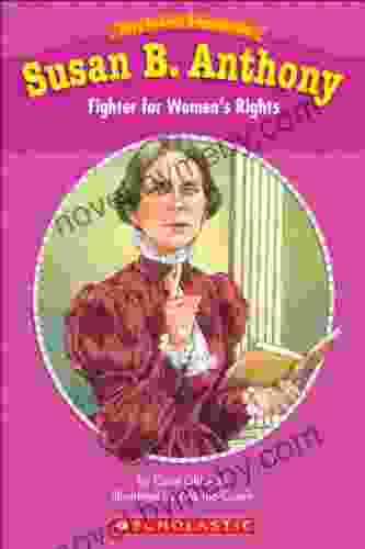 Easy Reader Biographies: Susan B Anthony: Fighter For Women S Rights