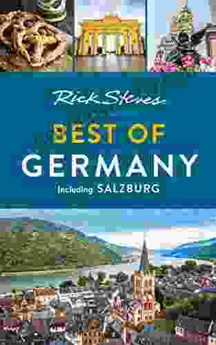 Rick Steves Best Of Germany: With Salzburg (Rick Steves Travel Guide)