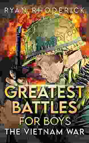 Greatest Battles For Boys: The Vietnam War