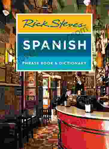 Rick Steves Spanish Phrase Dictionary (Rick Steves Travel Guide)