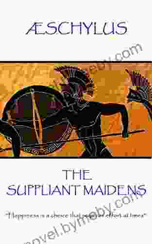 The Suppliant Maidens: Happiness Is A Choice That Requires Effort At Times