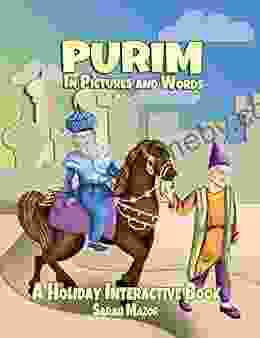 Purim In Pictures And Words: A Holiday Interactive (Jewish Holiday Interactive For Children 3)