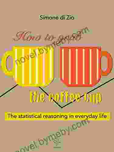 How To Grab The Coffee Cup The Statistical Reasoning In Everyday Life