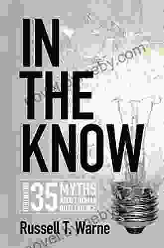 In The Know: Debunking 35 Myths About Human Intelligence