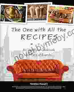 The One With All The Recipes: An Unofficial Cookbook For Fans Of Friends