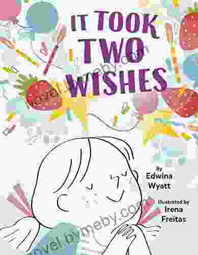 It Took Two Wishes Edwina Wyatt