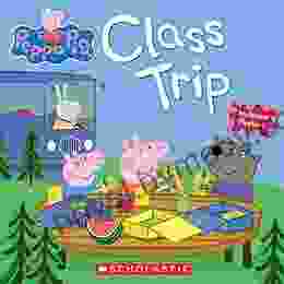 Class Trip (Peppa Pig) Scholastic