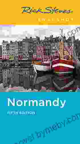 Rick Steves Snapshot Normandy Rick Steves