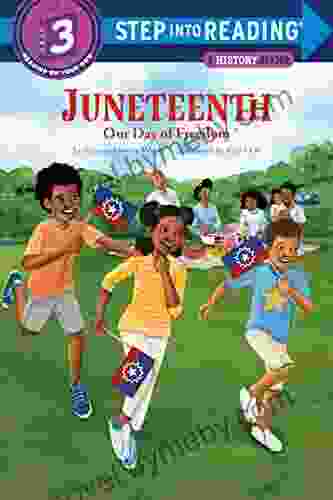 Juneteenth: Our Day Of Freedom (Step Into Reading)