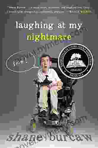 Laughing At My Nightmare Shane Burcaw