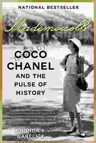 Mademoiselle: Coco Chanel And The Pulse Of History