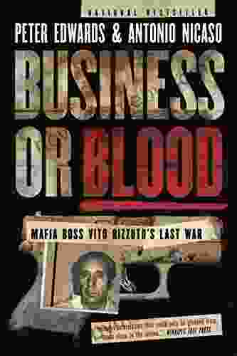 Business or Blood: Mafia Boss Vito Rizzuto s Last War