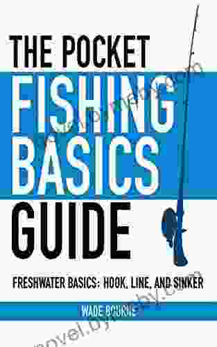 The Pocket Fishing Basics Guide: Freshwater Basics: Hook Line And Sinker (Skyhorse Pocket Guides)