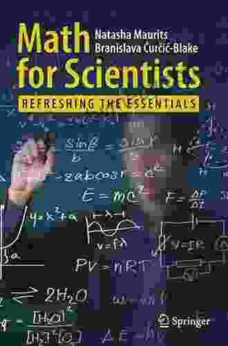 Math For Scientists: Refreshing The Essentials