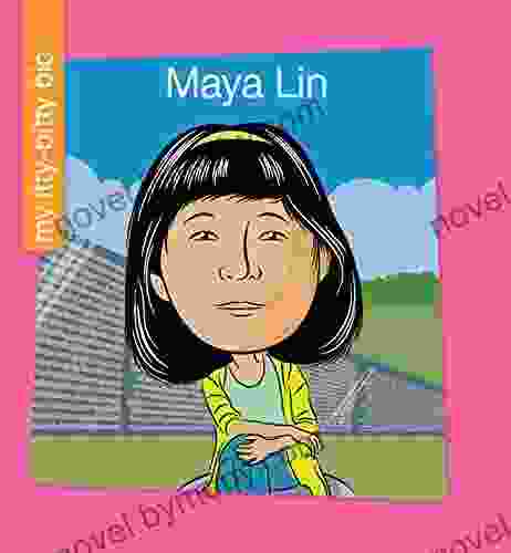 Maya Lin (My Early Library: My Itty Bitty Bio)