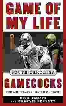 Game of My Life South Carolina Gamecocks: Memorable Stories of Gamecock Football