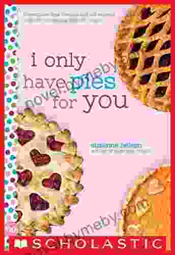 I Only Have Pies for You: A Wish Novel