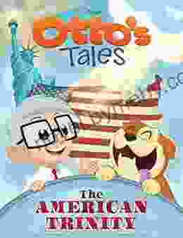 Otto S Tales: The American Trinity