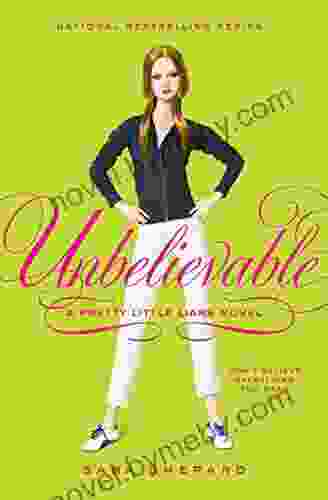 Pretty Little Liars #4: Unbelievable Sara Shepard