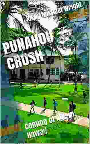 PUNAHOU CRUSH: Coming Of Age In Hawaii