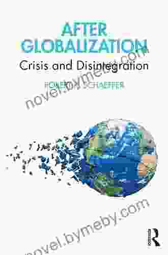 After Globalization: Crisis And Disintegration