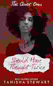 Should Have Thought Twice: A Psychological Thriller (The Quiet Ones 1)