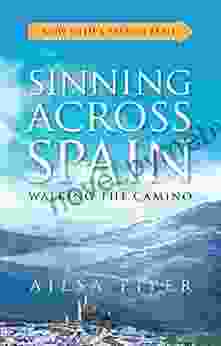 Sinning Across Spain: Walking The Camino