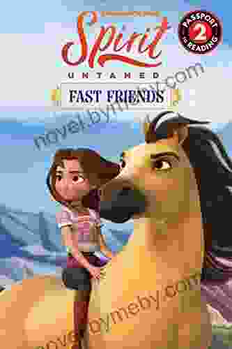 Spirit Untamed: Fast Friends (Passport To Reading Level 2)