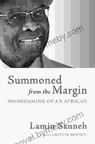 Summoned From The Margin: Homecoming Of An African