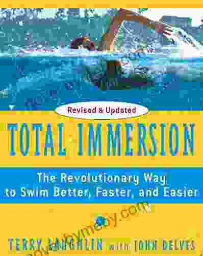 Total Immersion: The Revolutionary Way To Swim Better Faster And Easier