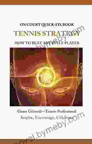 Tennis Strategy Quick Fix Book: How To Beat Any Style Player