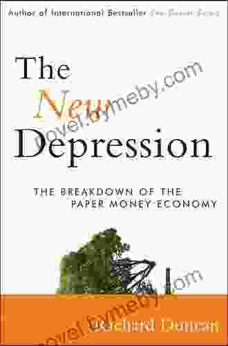 The New Depression: The Breakdown Of The Paper Money Economy