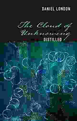 The Cloud Of Unknowing Distilled