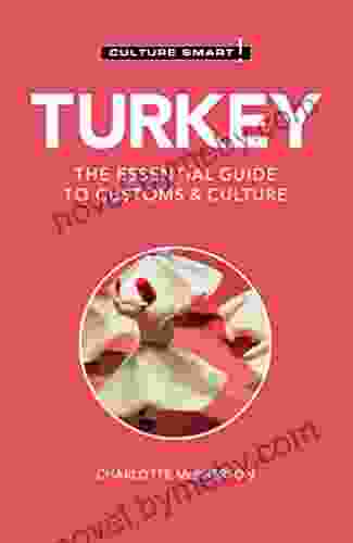 Turkey Culture Smart : The Essential Guide To Customs Culture