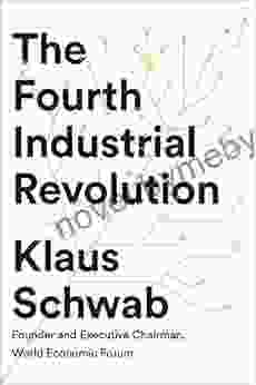 The Fourth Industrial Revolution Professor Dr Ing Klaus Schwab