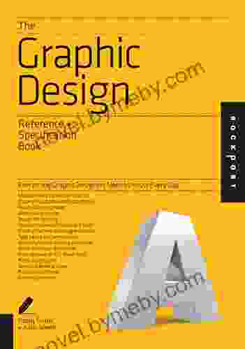 The Graphic Design Reference Specification Book: Everything Graphic Designers Need to Know Every Day