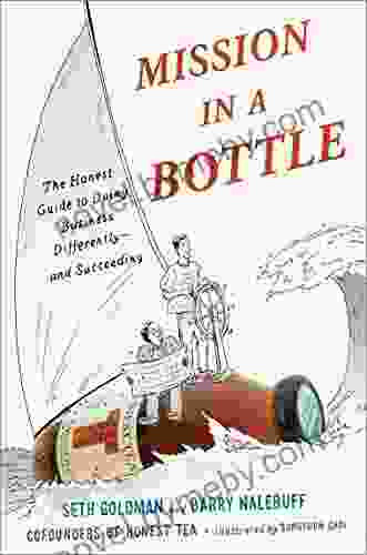 Mission in a Bottle: The Honest Guide to Doing Business Differently and Succeeding